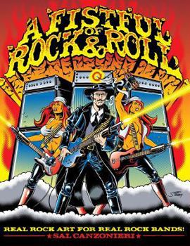 Paperback A Fistful of Rock & Roll: Real Rock Art for Real Rock Bands Book