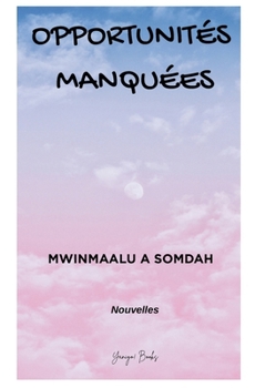 Paperback Opportunités Manquées [French] Book