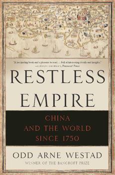 Paperback Restless Empire: China and the World Since 1750 Book