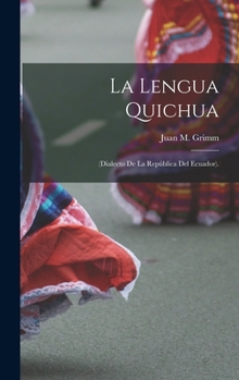Hardcover La Lengua Quichua: (Dialecto De La República Del Ecuador). [Spanish] Book