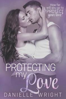 Paperback Protecting My Love Book