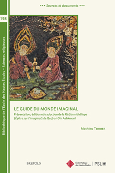 Paperback Le Guide Du Monde Imaginal: Presentation, Edition Et Traduction de la Risala Mithaliyya (Epitre Sur Limaginal) de Qutb Al-Din Ashkevari [Arabic] Book