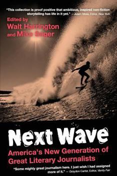 Paperback Next Wave: University Edition: America's New Generation of Great Literary Journalists Book