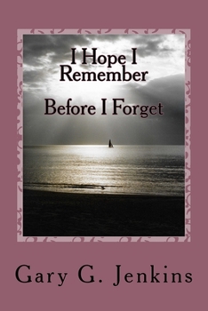 Paperback I Hope I Remember: Before I Forget Book