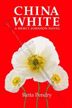 Paperback China White: A Mercy Johnson Novel Book