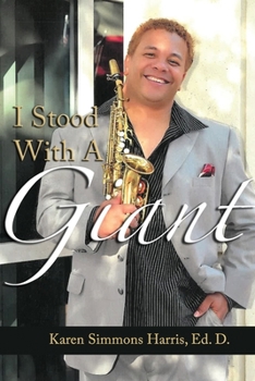 Paperback I Stood With A Giant: Reliving the Struggles and Triumphant of Reggie Codrington, a Jazz Musician Book