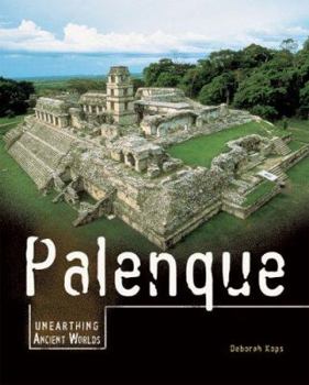 Palenque - Book  of the Unearthing Ancient Worlds