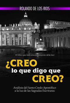 Creo Lo Que Digo Que Creo?