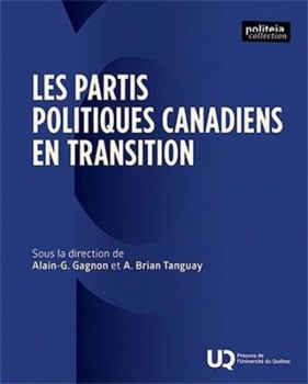 Les partis politiques canadiens en transition (2025)
