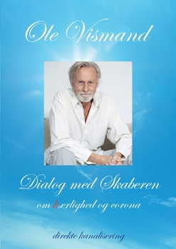 Paperback Dialog med Skaberen om kærlighed og corona [Danish] Book