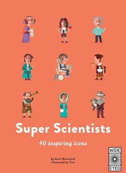 Hardcover Super Scientists: 40 Inspiring Icons Book