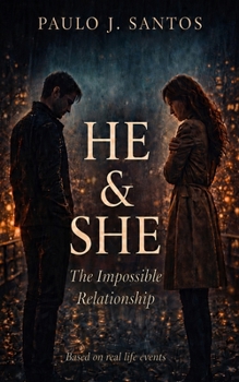 HE And SHE: The Impossible Relationship