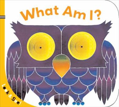 Board book Look & See: What Am I? Book