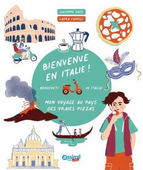 Paperback Welcome to Italy!: Bienvenue En Italie! [French] Book