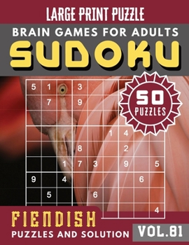 Paperback Fiendish Sudoku Large Print: Expert Sudoku Puzzle Books - Full Page Hard Sudoku Maths Book to Challenge Your Brain - Sudoku in Very Large Print for [Large Print] Book
