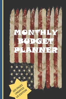 Monthly Budget Planner 103 pages us edition: Expense tracker bill Organiser Undated  Monthly Calendar