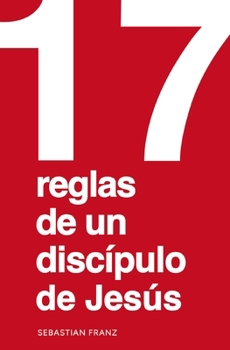 Paperback 17 Reglas de Un Discípulo de Jesús [Spanish] Book