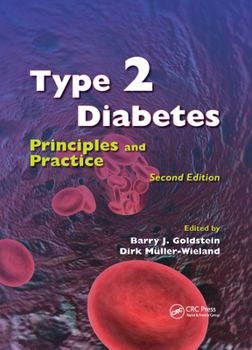 Type 2 Diabetes: Principles and Practice, Second Edition