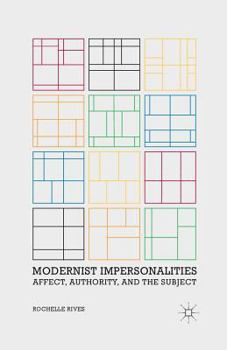Paperback Modernist Impersonalities: Affect, Authority, and the Subject Book