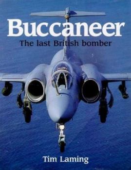 Hardcover Buccaneer: The Story of the Last All-British Strike Aircraft Book