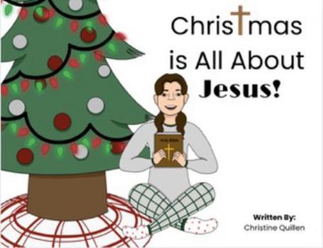 Christmas is All About Jesus!: Keeping Christ at the Center of Christmas
