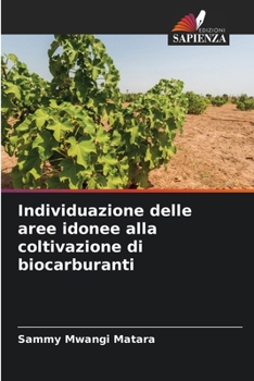 Paperback Individuazione delle aree idonee alla coltivazione di biocarburanti [Italian] Book