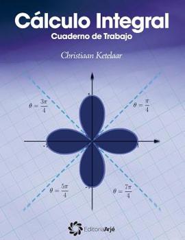 Paperback Calculo Integral: Cuaderno de Trabajo [Spanish] Book