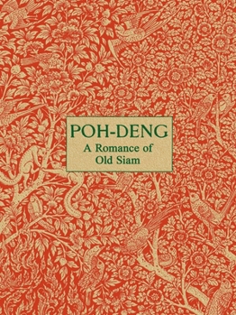 Paperback Poh-Deng - A Romance of Old Siam Book
