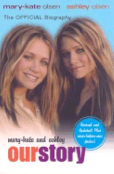 Mass Market Paperback Mary-Kate & Ashley: Our Story--Updated Edition: The Official Biography Book