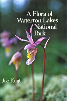 Paperback A Flora of Waterton Lakes National Park Book