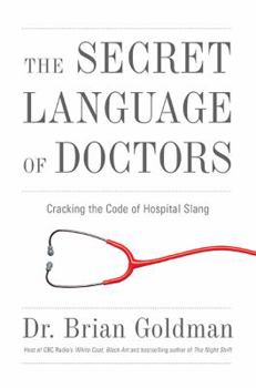 Hardcover The Secret Language Of Doctors Book