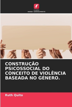 Paperback Construção Psicossocial Do Conceito de Violência Baseada No Género. [Portuguese] Book