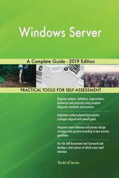 Paperback Windows Server A Complete Guide - 2019 Edition Book