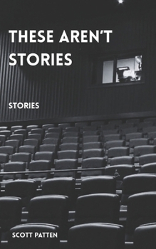 Paperback These Aren’t Stories: Stories Book