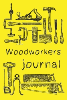Paperback Woodworkers Journal: 2in1 You can draw and sketch with line paper & grid paper - Planner and Organizer for Woodworkers and Carpenters. Book