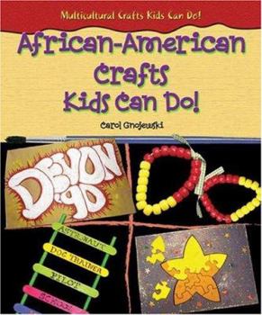 Library Binding African-American Crafts Kids Can Do! Book