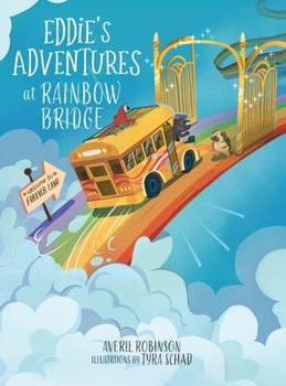 Hardcover Eddie's Adventures at Rainbow Bridge Book