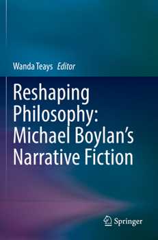 Paperback Reshaping Philosophy: Michael Boylan's Narrative Fiction Book