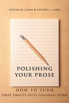 Paperback Polishing Your Prose: How to Turn First Drafts Into Finished Work Book