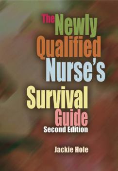 Paperback The Newly Qualified Nurse's Survival Guide Book