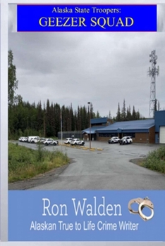 Paperback Alaska State Troopers: Geezer Squad Book