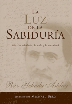 Hardcover Luz de la Sabiduría: Sobre la sabiduría, la vida y la eternidad [Spanish] Book