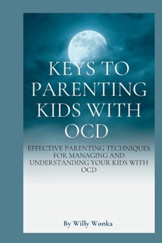 Paperback Keys to Parenting Kids with Ocd Book