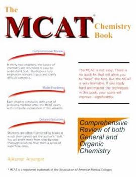 Paperback The MCAT Chemistry Book: A Comprehensive Review of General Chemistry and Organic Chemistry for the Medical College Admission Test Book