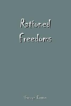 Hardcover Rationed Freedoms Book