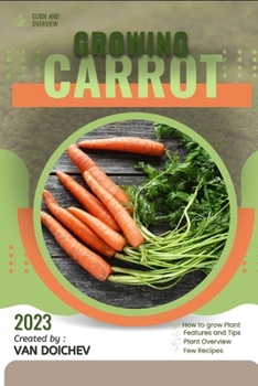 Carrot: Guide and overview
