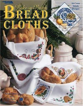 Paperback Bake-A-Batch Bread Cloths: 16 Cross Stitch Designs Book