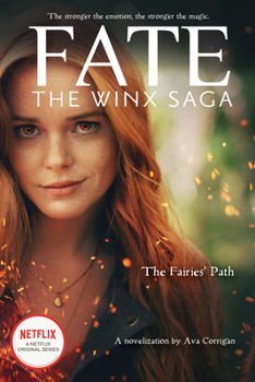 Fate: The Winx Saga Tie-in Novel - Book #1 of the Fate: The Winx Saga