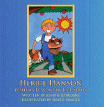 Paperback Herbie Hanson (Yeshua's Lessons in Life Series) Book