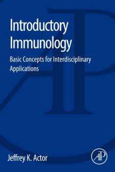 Paperback Introductory Immunology: Basic Concepts for Interdisciplinary Applications Book